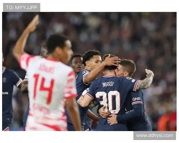 巴黎对阵莱比锡精彩直播视频全程回顾与分析 巴黎对阵莱比锡精彩直播视频全程回顾与分析