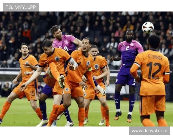 德国对阵荷兰的比分预测及双方近期状态分析